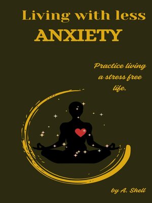 cover image of Living With Less Anxiety